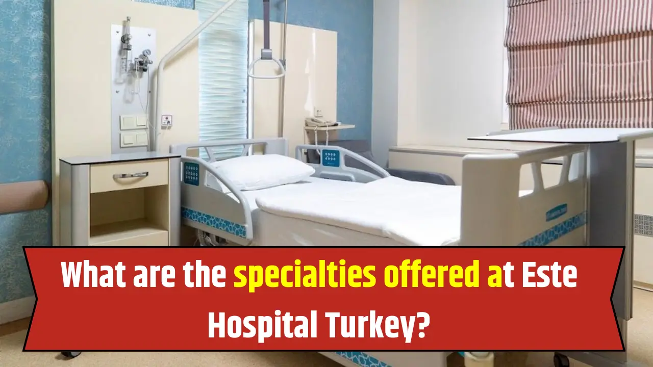 Este Hospital Specialties
